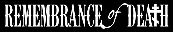 Text logo reading REMEMBRANCE of DEATH with the f in of resembling a scythe and a cross in the H of DEATH.