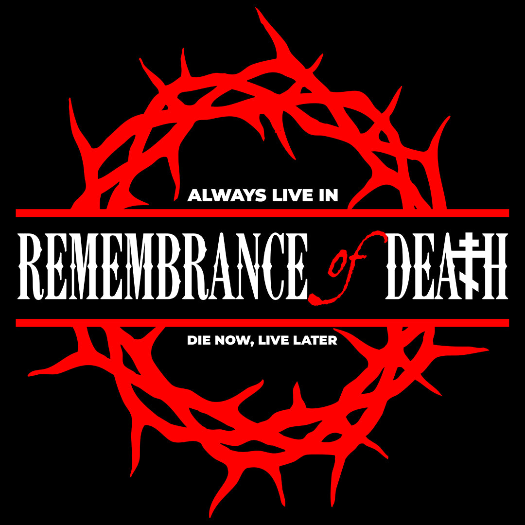 Always Live in Remembrance of Death No. 1 | Orthodox Christian Hoodie / Hooded Sweatshirt