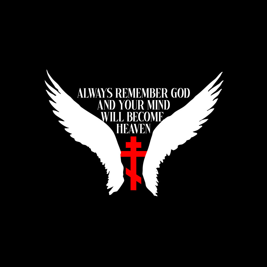 Always Remember God and Your Mind Will Become Heaven No. 1 | Orthodox Christian T-Shirt