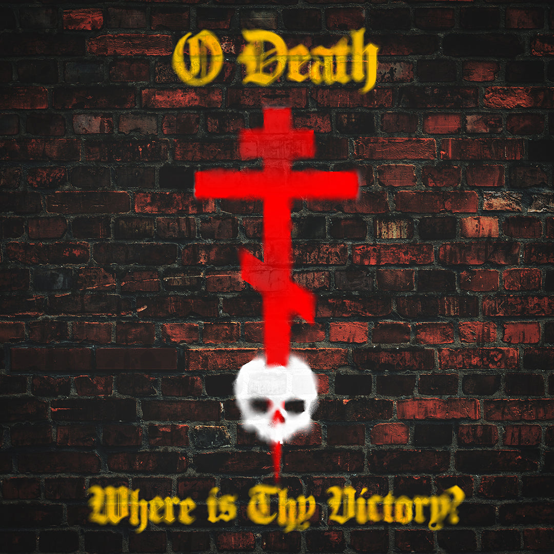 O Death Where is Thy Victory? No. 2 | Orthodox Christian T-Shirt