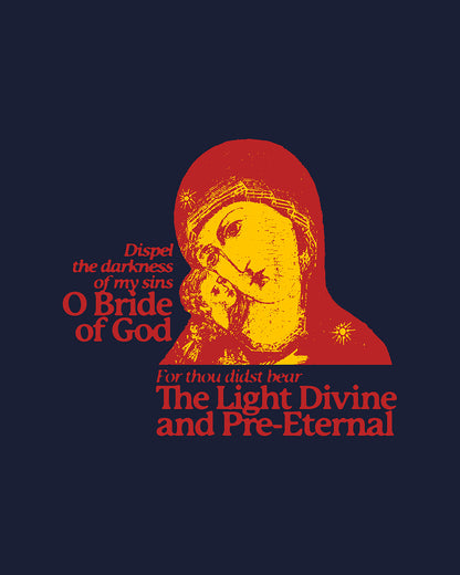 Dispel the Darkness of My Sins, O Bride of God No. 1 | Orthodox Christian T-Shirt