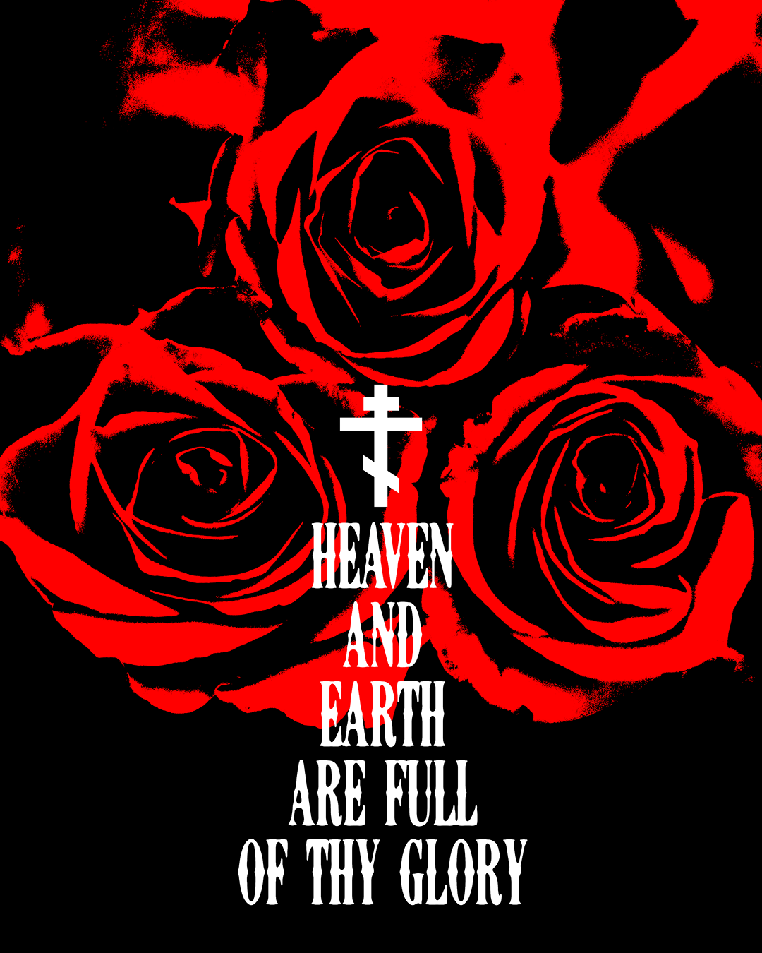 Heaven and Earth Are Full of Thy Glory | Orthodox Liturgical Hymn | Red Roses | Western Typography | Orthodox Christian Long Sleeve Shirt