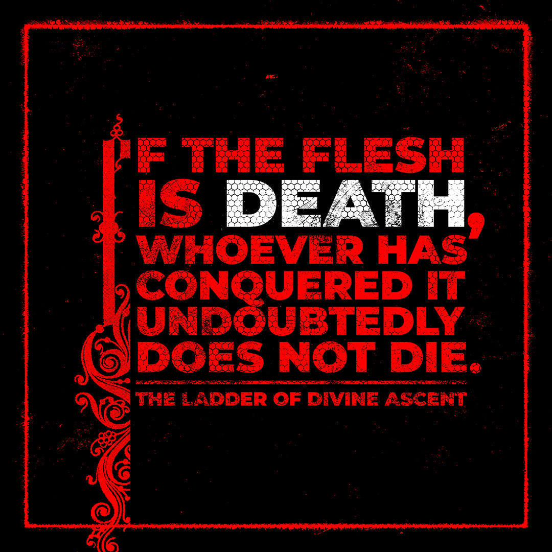 If the Flesh is Death (Ladder of Divine Ascent) No. 2 | Orthodox Christian T-Shirt