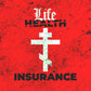 Life Insurance No. 1 | Orthodox Christian Hoodie / Hooded Sweatshirt