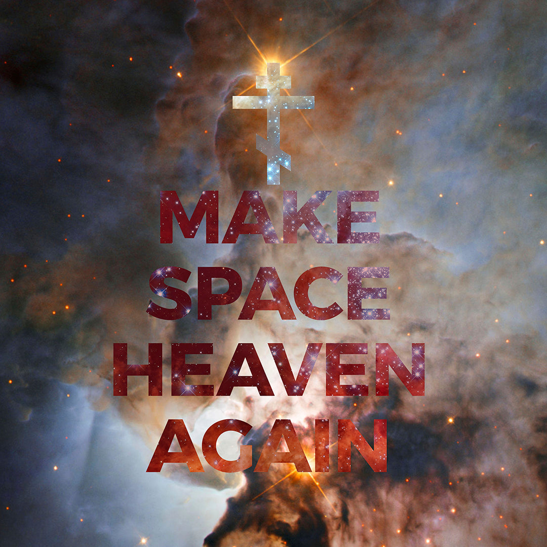 Make Space Heaven Again No. 3 | Orthodox Christian T-Shirt