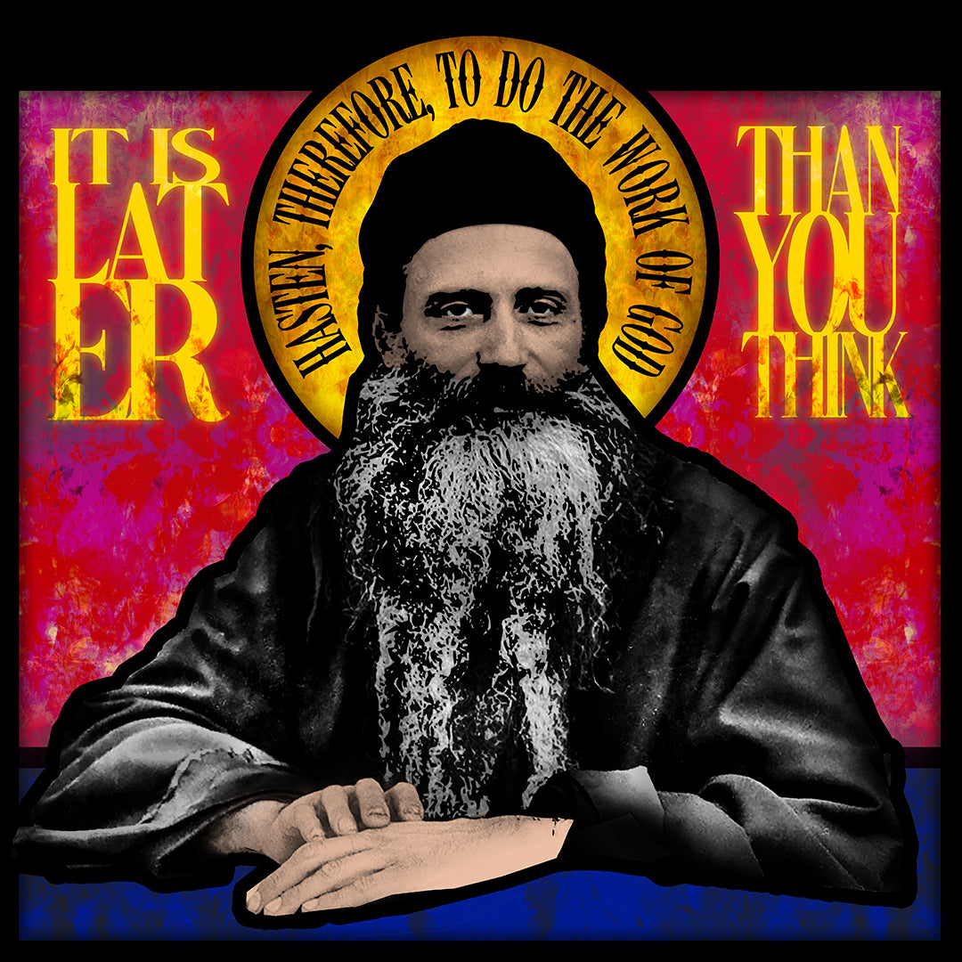 It's Later Than You Think No. 5a | Fr. Seraphim Rose | Orthodox Christian T-Shirt