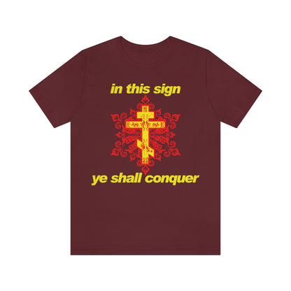 In This Sign Ye Shall Conquer No. 4 | Orthodox Christian T-Shirt