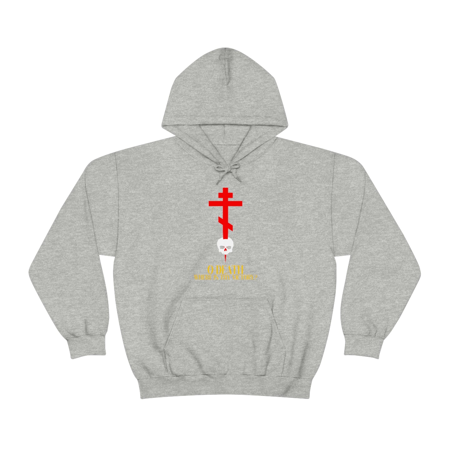 O Death Where is Thy Victory? No. 1 | Orthodox Christian Hoodie / Hooded Sweatshirt