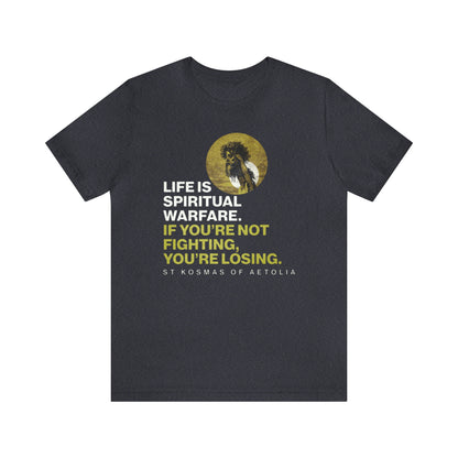 Life is Spiritual Warfare No. 1 (Minimal Design) | Orthodox Christian T-Shirt