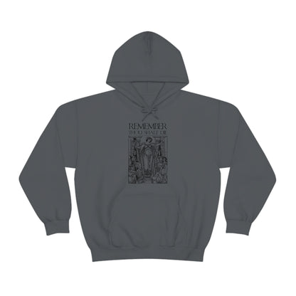 Remember You Will Die Shakespearean Woodcut Design No. 1 | Orthodox Christian Hoodie / Hooded Sweatshirt