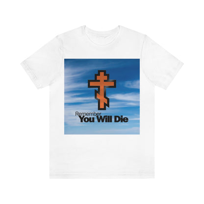 Remember You Will Die MS Windows No. 1 | Orthodox Christian T-Shirt