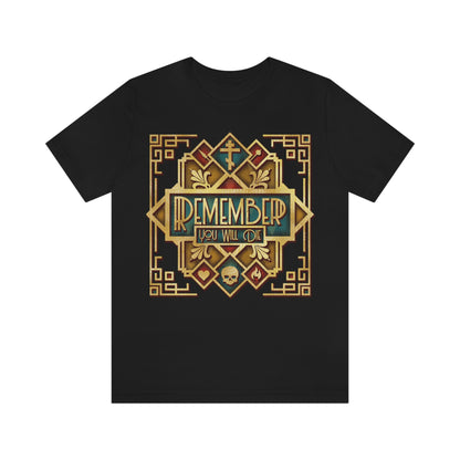 Remember You Will Die: Art Deco Design No.2 | Orthodox Christian T-Shirt