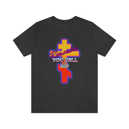 Remember You Will Die RWYD 80s Design No. 2 | Orthodox Christian T-Shirt