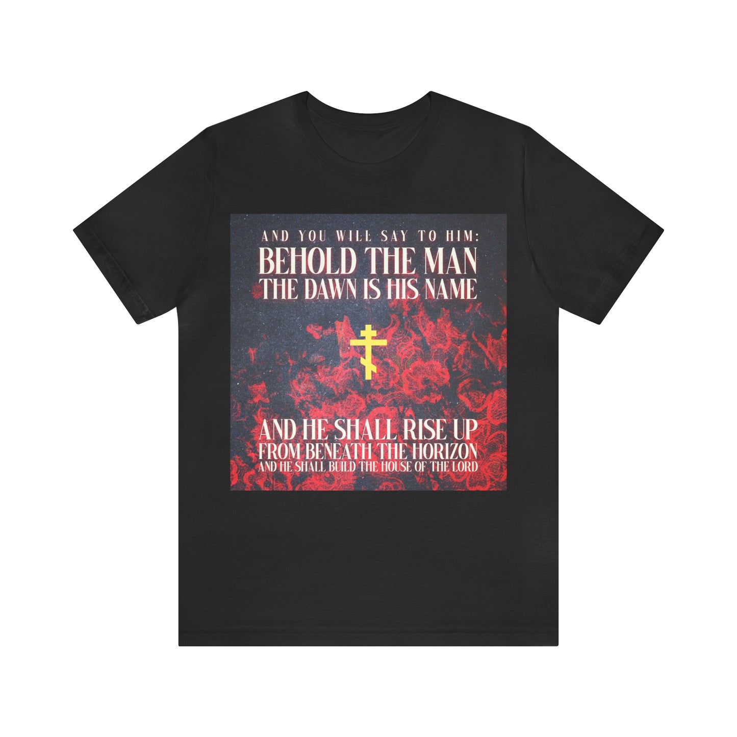 Behold the Man, the Dawn is His Name No. 1 | Orthodox Christian T-Shirt