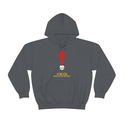 O Death Where is Thy Victory? No. 1 | Orthodox Christian Hoodie / Hooded Sweatshirt