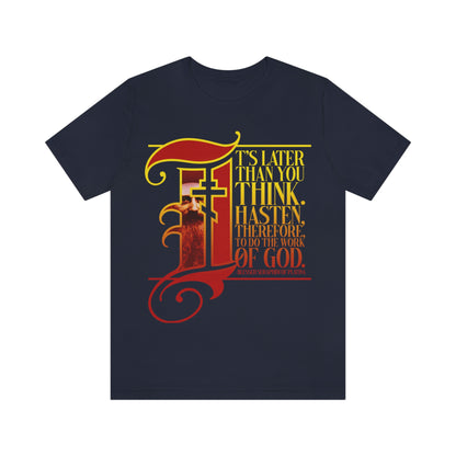 It's Later Than You Think No. 9 | Orthodox Christian T-Shirt