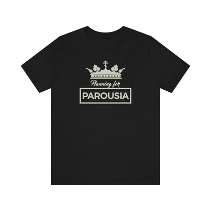 Planning for Parousia No. 1 (Minimal Design) | Orthodox Christian T-Shirt