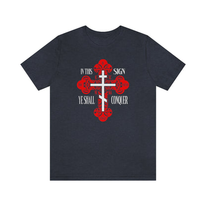 In This Sign Ye Shall Conquer No. 1 | Orthodox Christian T-Shirt