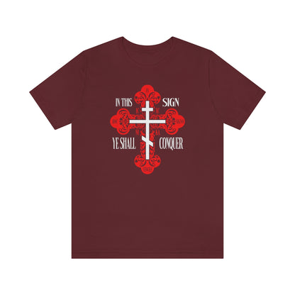 In This Sign Ye Shall Conquer No. 1 | Orthodox Christian T-Shirt