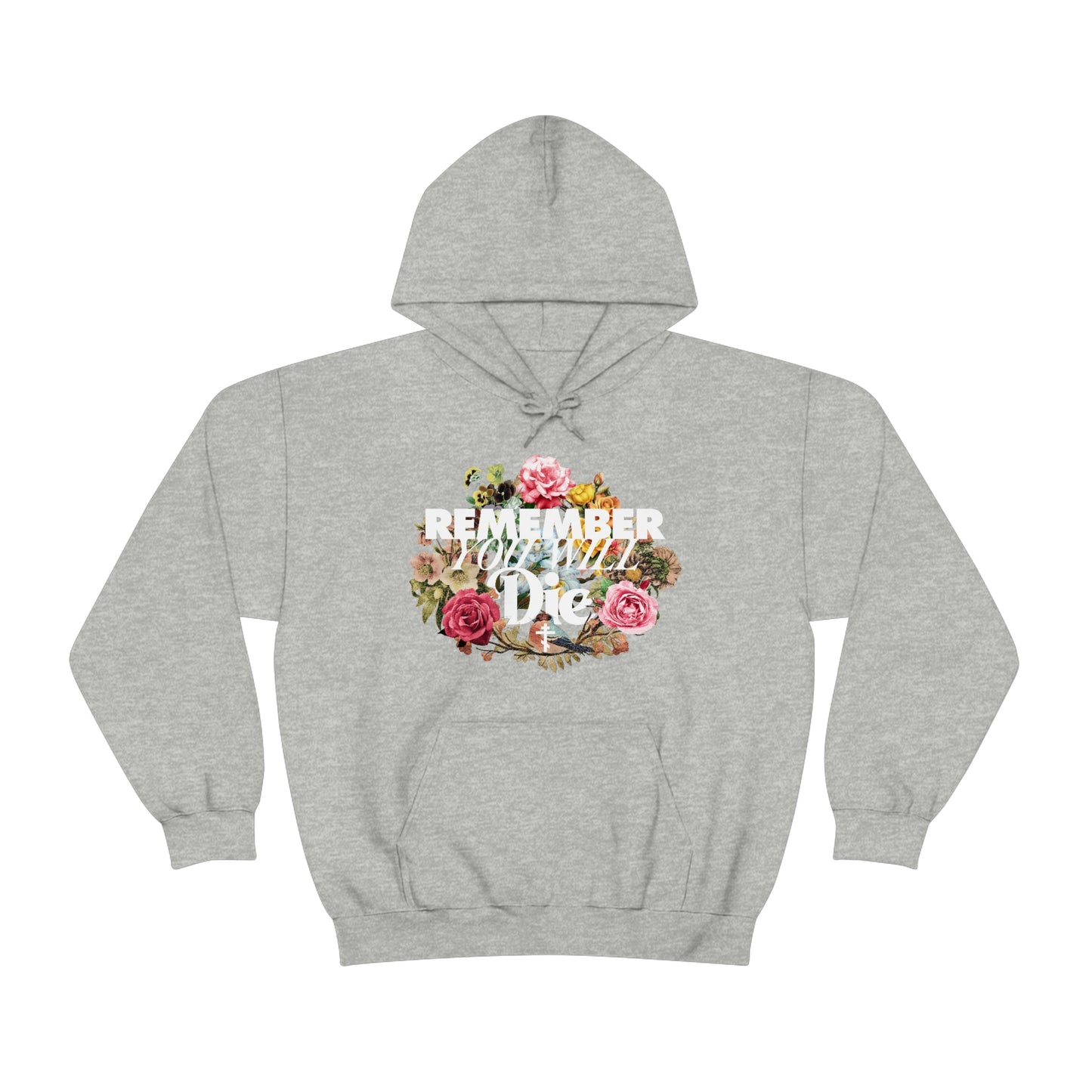 Remember You Will Die Floral Design No. 1 | Orthodox Christian Hoodie / Hooded Sweatshirt