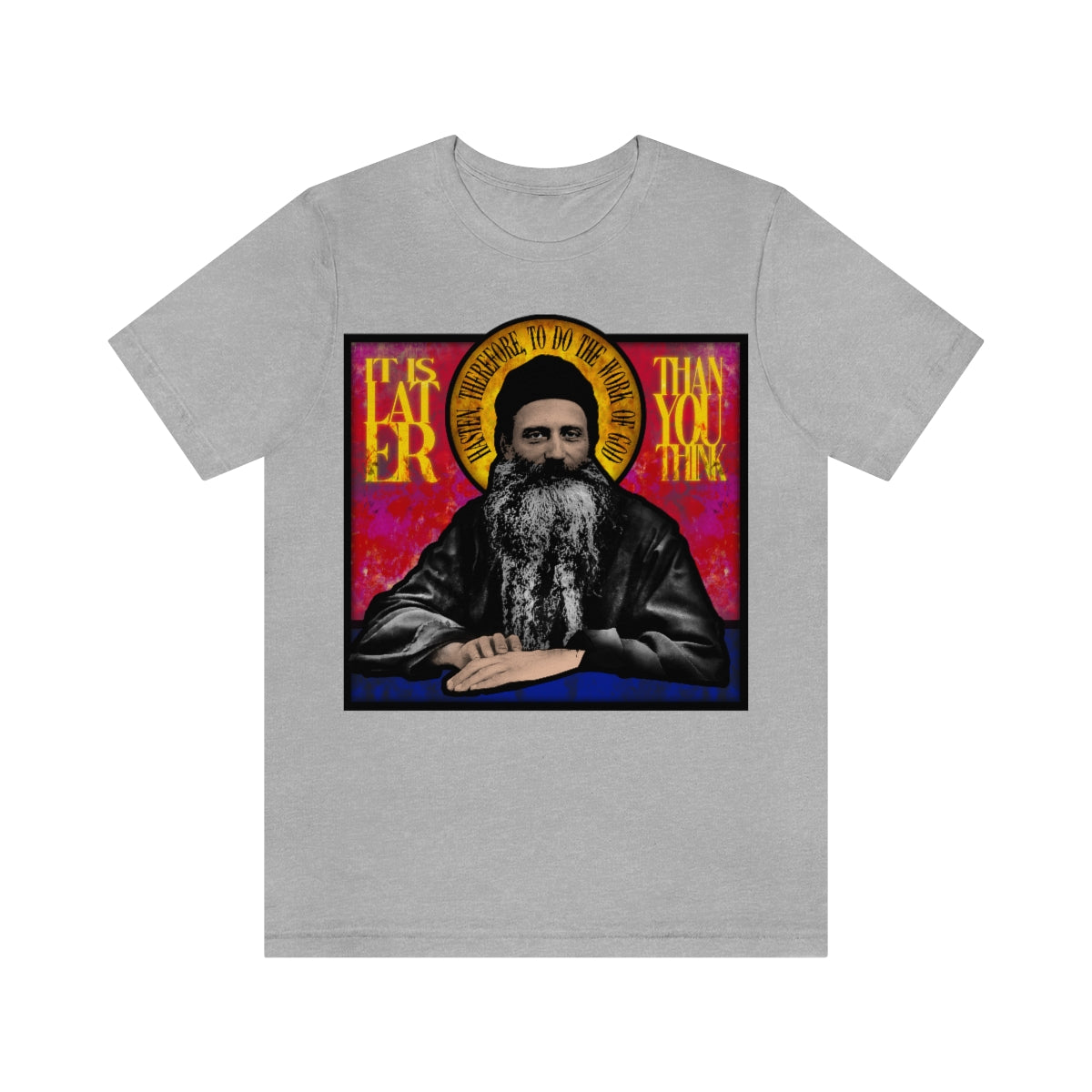 It's Later Than You Think No. 6 | Fr. Seraphim Rose | Orthodox Christian T-Shirt