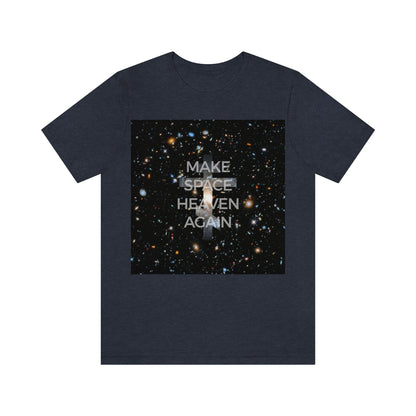 Make Space Heaven Again No. 2 | Orthodox Christian T-Shirt