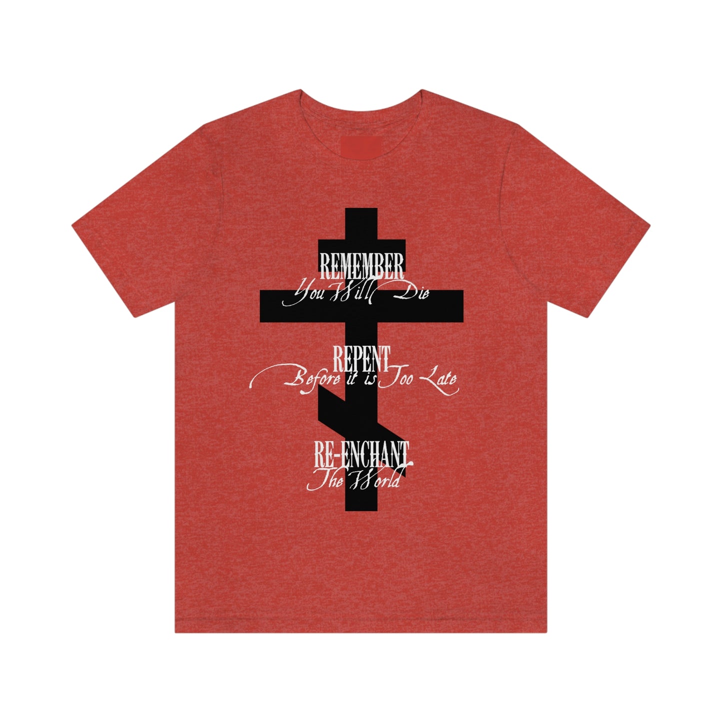 Remember Repent Re-Enchant No.1 (Black Cross) | Orthodox Christian T-Shirt