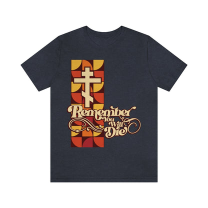 Remember You Will Die RYWD 70's Design No. 2 | Orthodox Christian T-Shirt