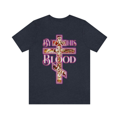 By His Blood Cross No. 2 | Orthodox Christian T-Shirt