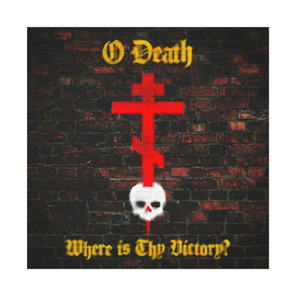 Oh Death, Where is Thy Victory No. 2 | Orthodox Christian Art Poster