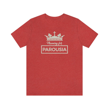 Planning for Parousia No. 1 (Minimal Design) | Orthodox Christian T-Shirt