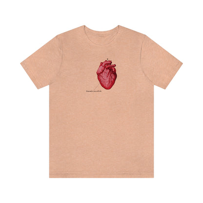 Remember You Will Die Heart Design No. 1 | Orthodox Christian T-Shirt