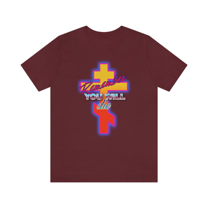 Remember You Will Die RWYD 80s Design No. 2 | Orthodox Christian T-Shirt