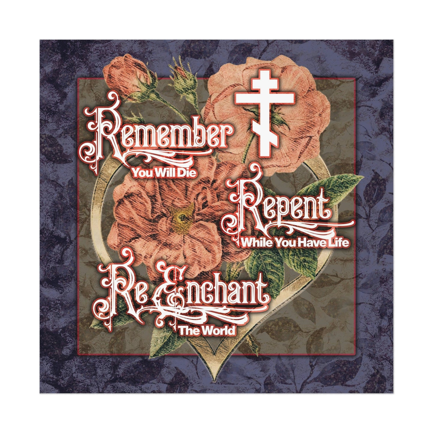 Remember Repent Re-Enchant: Victorian Design No.1 | Orthodox Christian Art Poster
