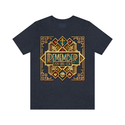 Remember You Will Die: Art Deco Design No.2 | Orthodox Christian T-Shirt