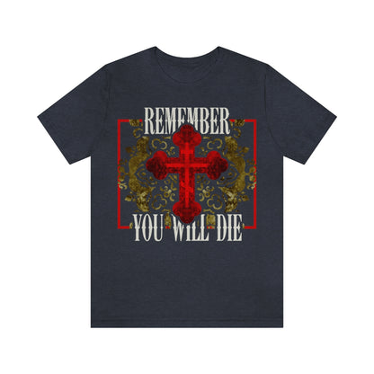 Remember You Will Die: Western Lettering Design No. 1 | Orthodox Christian T-Shirt