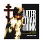 It's Later Than You Think No. 3 | Orthodox Christian Art Poster
